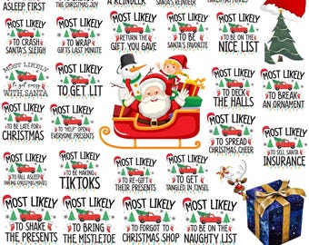May include: A set of 50 Christmas-themed digital designs featuring Santa Claus, a reindeer, a Christmas tree, and a gift box. Each design includes a humorous phrase about Christmas, such as "Most Likely to Get Lit" and "Most Likely to Be on the Naughty List".