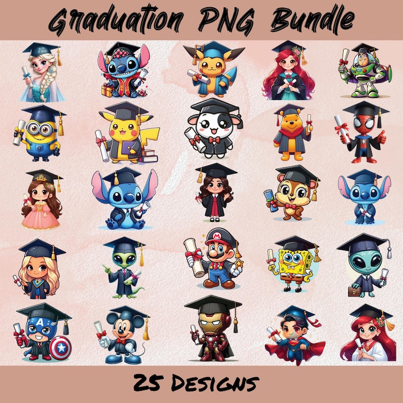 May include: A digital art bundle featuring 25 graduation-themed designs. The collection includes cartoon characters like Elsa, Stitch, Pikachu, and others, all wearing graduation caps and holding diplomas. The text "Graduation PNG Bundle" and "25 Designs" are displayed.