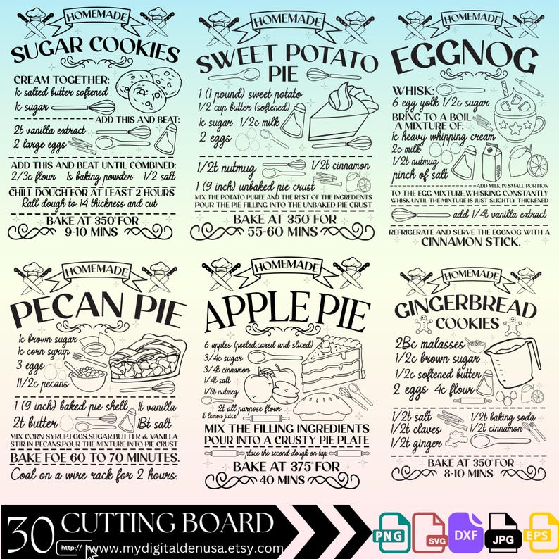 May include: A printable cutting board design with recipes for various holiday treats, including sugar cookies, sweet potato pie, eggnog, pecan pie, apple pie, and gingerbread cookies. The design features a rustic, vintage style with handwritten text and illustrations of each dessert.