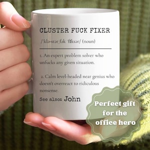 Funny Office Mug, Clusterfuck Fixer Definition Mug, Problem Solver Gift, Coworker Gift, Sarcastic Coffee Cup, Work Humor Mug