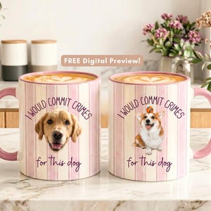 May include: Two ceramic mugs with a light pink and white vertical striped pattern. Each mug features a dog portrait and the text "I WOULD COMMIT CRIMES for This dog" in dark purple. The left mug shows a golden retriever, the right a corgi.