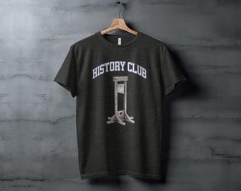 Subtle Anti Trump Guillotine History Club Not My President Protest Statement Anti MAGA Republicans Liberal T-Shirt