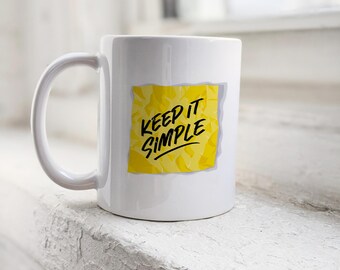 Keep It Simple Mug – Inspirational Affirmation Coffee Cup, Mental Health Gift, Encouragement Mug, Self-Care Gift, Motivational Quote Mug