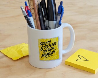 Pause & Reflect on this Moment Mug – Inspirational Affirmation Coffee Cup, Mental Health Gift, Encouragement Mug, Motivational Quote Mug