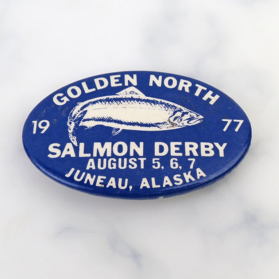 1977 Golden North Salmon Derby Pinback - Juneau Al