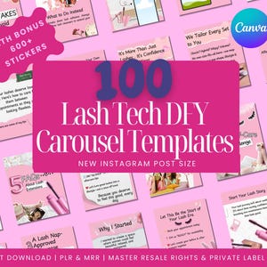 May include: A pink graphic with the text "100 Lash Tech DFY Carousel Templates" and "New Instagram Post Size." Additional text includes "With Bonus 600+ Stickers" and various tips about lash extensions. The Canva logo is visible.