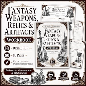 Op de afbeelding: Een digitaal PDF-werkboek getiteld Fantasy Weapons, Relics & Artifacts met 80 pagina's voor wereldopbouwers. De omslag toont een zwaard, een schild met een leeuw en een open boek. Bevat printbare pagina's voor wapens en artefact-consistentiechecks.