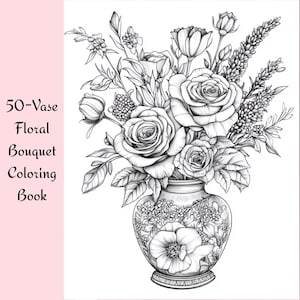 50 Vase Floral Bouquet Coloring Pages for Adults - Printable PDF A4 Relaxing Flower Art Book