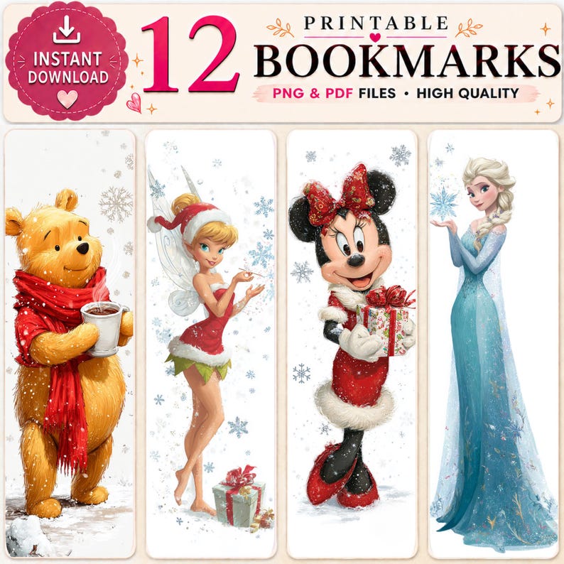 Peut inclure: Un ensemble de 12 marque-pages imprimables illustrant Winnie l'ourson avec une &eacute;charpe rouge et une tasse, la f&eacute;e Clochette en tenue de f&ecirc;te, Minnie Mouse avec un cadeau et Elsa avec un flocon. Le texte indique 12 PRINTABLE BOOKMARKS.