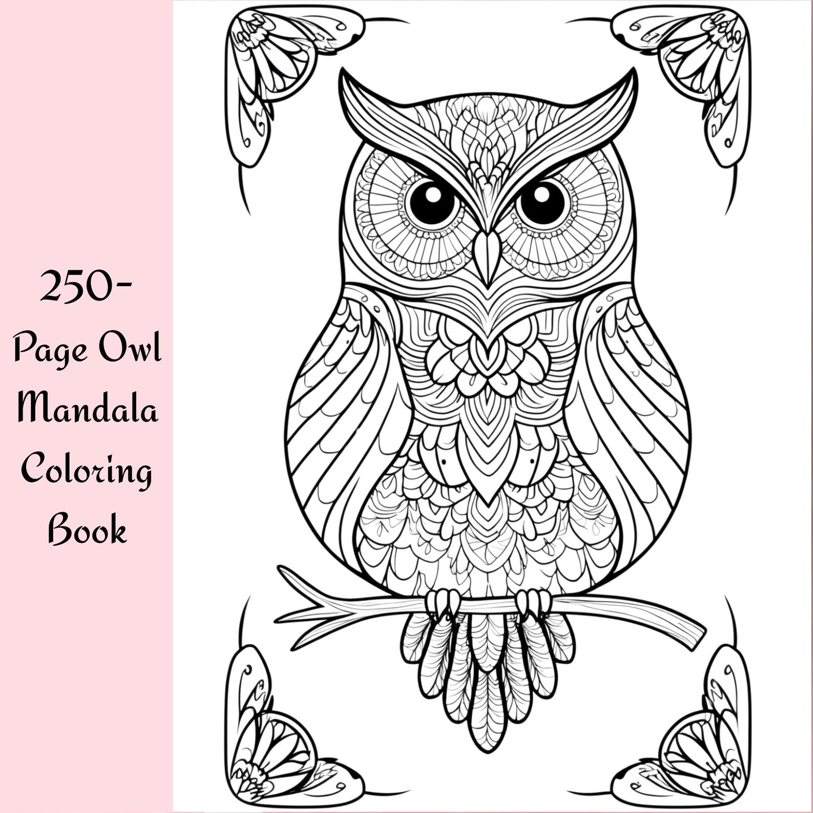 250 Owl Mandala Coloring Pages: Relaxing Adult Art Therapy With Bonus ...