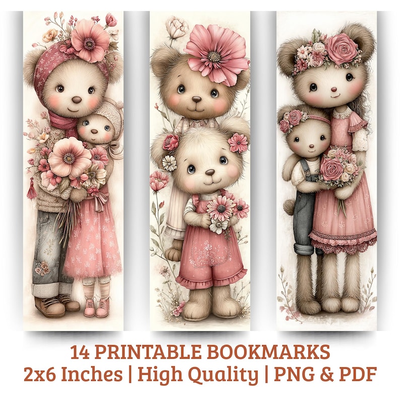 May include: Set of three printable bookmarks featuring adorable teddy bears in pink outfits and floral accents. Each bookmark showcases a different bear pair, holding flowers. The text at the bottom reads "14 Printable Bookmarks, 2x6 Inches, High Quality, PNG & PDF."