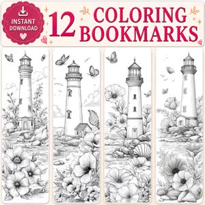 May include: A set of 12 printable coloring bookmarks featuring black and white line art illustrations of lighthouses surrounded by various flowers, butterflies, and seashells. The top header displays the text 12 COLORING BOOKMARKS.