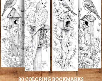 May include: Four black and white coloring bookmarks featuring birds, birdhouses, and floral designs. The bookmarks are 2 x 6 inches. The text at the bottom reads "30 Coloring Bookmarks 2x6 Inches | High Quality."