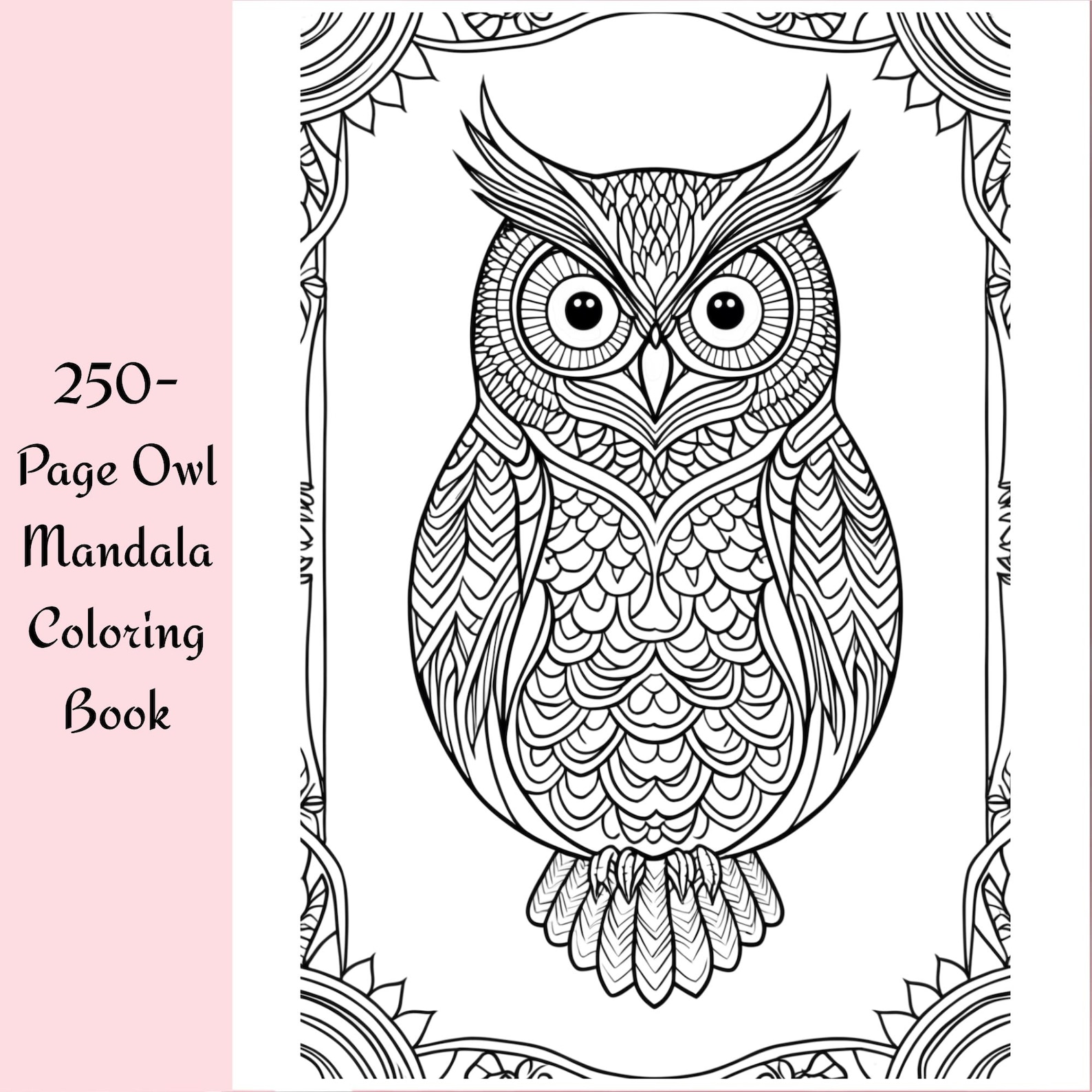 250 Owl Mandala Coloring Pages: Relaxing Adult Art Therapy With Bonus ...