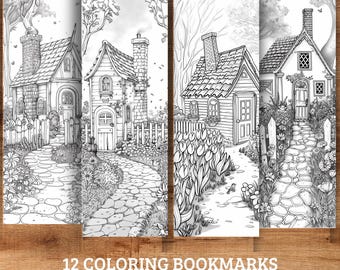 May include: Four black and white coloring bookmarks featuring detailed illustrations of quaint cottages with stone pathways, fences, and gardens. The text at the bottom reads "12 Coloring Bookmarks 2x6 Inches | High Quality."