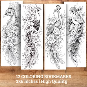 May include: Four black and white coloring bookmarks featuring detailed peacock illustrations with floral accents. Each bookmark is 2 x 6 inches. The text at the bottom reads "12 Coloring Bookmarks 2x6 Inches | High Quality."