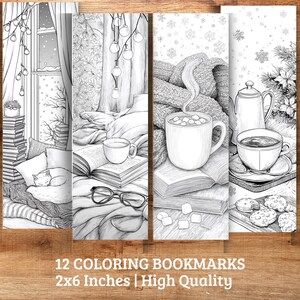 May include: Set of 12 coloring bookmarks, each 2 x 6 inches, featuring cozy winter scenes. Illustrations include a cat sleeping on a bed, a cup of coffee, and a mug of hot chocolate. The bookmarks are high quality.