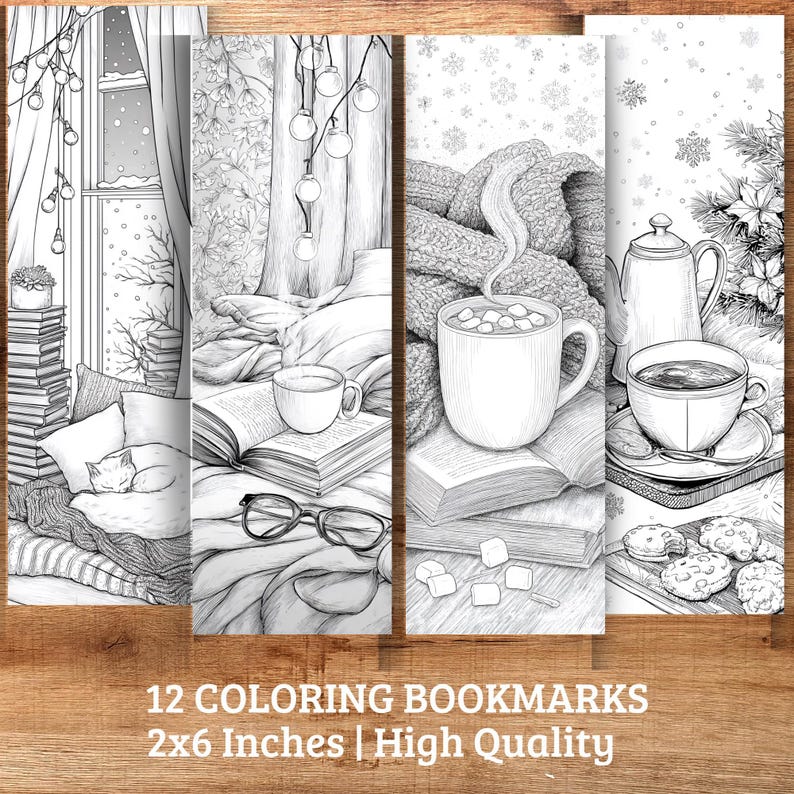 May include: Set of 12 coloring bookmarks, each 2 x 6 inches, featuring cozy winter scenes. Illustrations include a cat sleeping on a bed, a cup of coffee, and a mug of hot chocolate. The bookmarks are high quality.