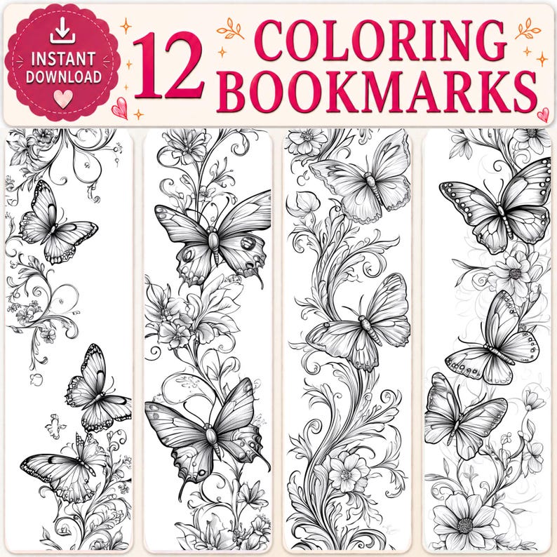 Op de afbeelding: Een set van 12 printbare kleurbladwijzers met zwart-wit lijntekeningen van vlinders en bloemranken. De koptekst bevat de tekst 12 COLORING BOOKMARKS en een icoon voor directe download met een hartje.
