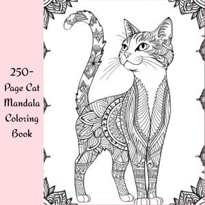 250-Page Cat Mandala Coloring Book: Relaxing Digital Art for Adults - Printable Stress Relief Pages