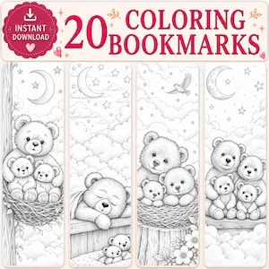 May include: A digital set of 20 coloring bookmarks featuring black and white line art illustrations of teddy bears in nests, on wooden ledges, and among clouds, stars, and crescent moons. The top text reads 20 COLORING BOOKMARKS.