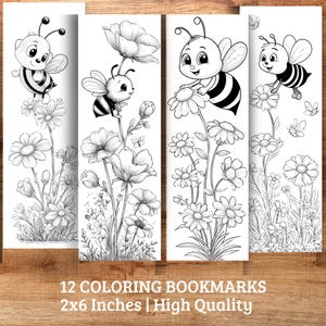 May include: Four black and white coloring bookmarks with bee and flower designs. Each bookmark measures approximately 5 x 15 cm. The illustrations show bees with flowers and butterflies. The text at the bottom reads "12 COLORING BOOKMARKS 2x6 Inches | High Quality".
