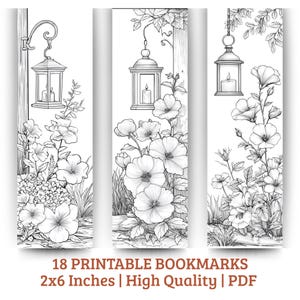 May include: Three black and white printable bookmarks featuring floral and lantern designs. Each bookmark has a different design with flowers and a lantern. The text at the bottom says "18 Printable Bookmarks 2x6 Inches | High Quality | PDF".
