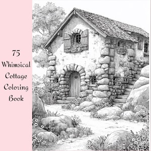 Enchanting Woodland Cottage Coloring Book: 75 Printable Fairytale House Pages for Adults - PDF Download