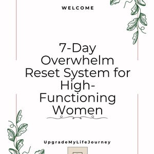 7-Day Overwhelm Reset for High-Functioning Women | Burnout Recovery Printable | Mental Load Reset System | Digital Download PDF