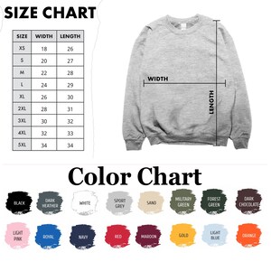 May include: A light gray sweatshirt with a size chart and color chart. The size chart shows measurements in inches for sizes XS to 5XL. The color chart displays various colors, including black, navy, and orange.