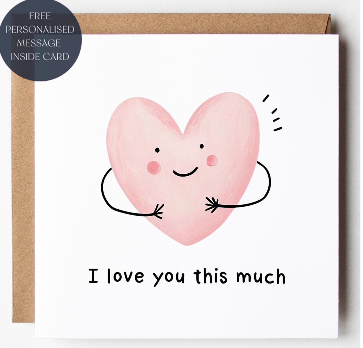 I Love You This Much Valentine's Day Card, Smooth Effect, Kraft