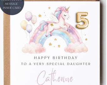 May include: A birthday card featuring a watercolor illustration of a unicorn with a rainbow mane and tail, perched on a rainbow. Gold number 5 balloon, balloons, and stars accent the design. Text reads "Happy Birthday to a very special daughter" and a name.
