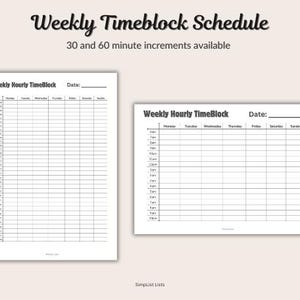 May include: Two white printable weekly timeblock schedule templates. The text "Weekly Timeblock Schedule" is at the top. The templates include hourly time slots and days of the week. The text "30 and 60 minute increments available" is also present.