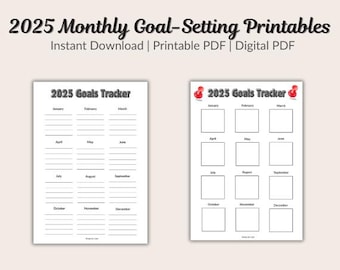 May include: Two white printable goal trackers for 2025. The top of the image reads "2025 Monthly Goal-Setting Printables" and "Instant Download | Printable PDF | Digital PDF". The trackers are labeled "2025 Goals Tracker" with months listed below.