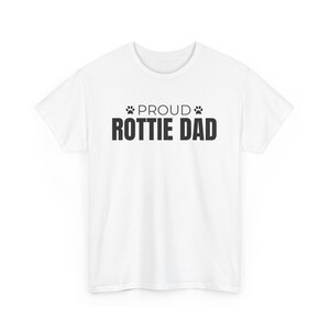 Proud Rottweiler Dad T-Shirt, Dog Lover Gift for Him, Rottie Owner Tee, Fathers Day Dog Dad Shirt, Rottweiler Father Gift