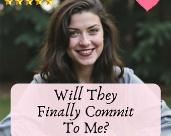 Will They Finally Commit To Me? Tarot Reading, Same Hour Honest Commitment Insight