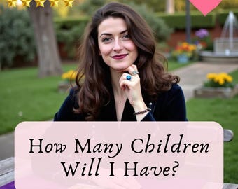 How Many Children Will I Have? Tarot Reading, Same Hour Family Path Insight
