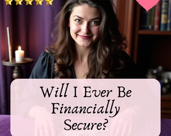 May include: Image of a woman smiling, with text that reads "Will I Ever Be Financially Secure?" and "Tarot Reading." The image also includes the words "5 Stars" and "Same Hour."