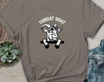 Throat Goat TShirt Offensive Inappropriate Shirt Funny Gag Meme Gen Z Prank Embarrassing Unhinged