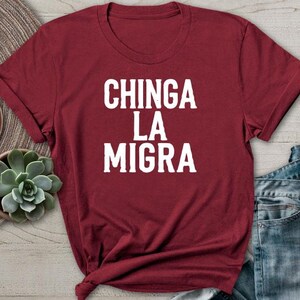 Anti-Trumpf Chinga La Migra Shirt Politischer Aktivist Demonstration T-Shirt