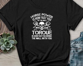 Car Enthusiasts Lover TShirt Mechanic Funny Horsepower Torque Tee Gear Head Hot Rod Mens Drag Racing Motor Shirt