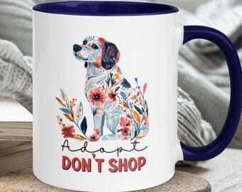 Adopt Don't Shop Mug Dog Cat Pet Love Coffee Tea Cup Animal Rescue Shelter Floral Flowers