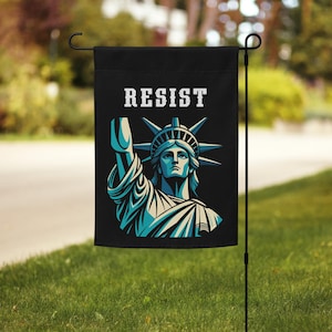 Resist Anti Trump Garden Flag Statue of Liberty Yard Sign Banner Protest Democrat Leftist Anti MAGA LGBTQ Rights Pro Choice House Feminist