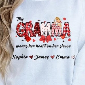 Custom Gramma Valentine&#39;s Sweatshirt - Personalized Grandma Shirt with Grandkids&#39; Names - Gift for Gramma, Mimi, Nana