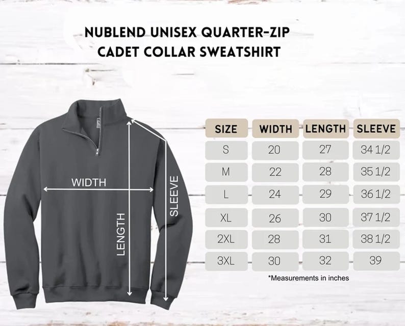 May include: A gray NuBlend unisex quarter-zip cadet collar sweatshirt. The image includes a size chart with measurements in inches for width, length, and sleeve length, ranging from size S to 3XL.