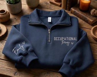 Sudadera personalizada con cremallera de un cuarto para terapeuta ocupacional, regalos de graduación de OT, regalo de agradecimiento para terapeuta ocupacional, regalo para terapeuta ocupacional