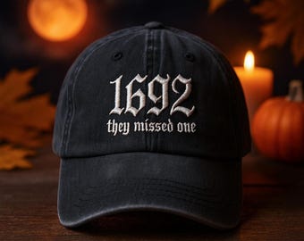 Custom Name 1692 They Missed One Embroidered Gothic Cap Witchy Salem Vintage Washed Cotton Dad Hat Halloween Dark Humor Occult Fashion