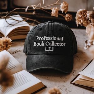 Custom Name Professional Book Collector Embroidered Hat – Funny Book Lover Gift – Vintage Reader Dad Cap – Librarian Literary Aesthetic Hat