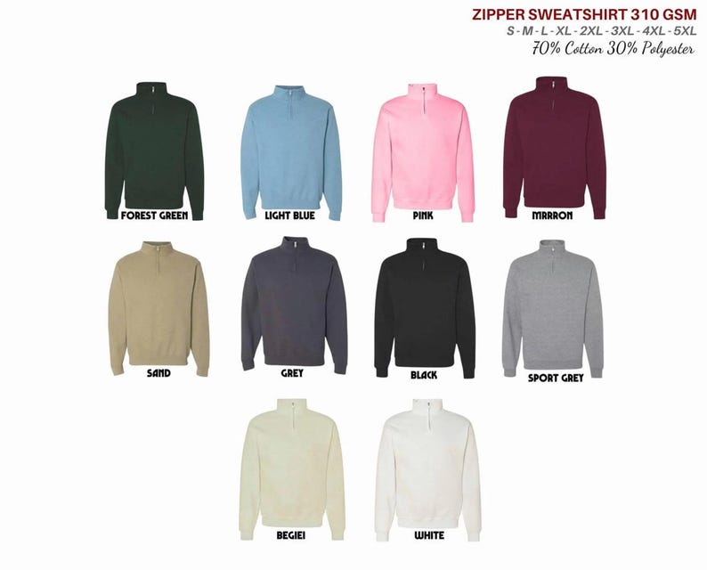 May include: A collection of zip-up sweatshirts in various colors, including forest green, light blue, pink, and maroon. The sweatshirts are available in sizes S-5XL and are made of 70% cotton and 30% polyester.