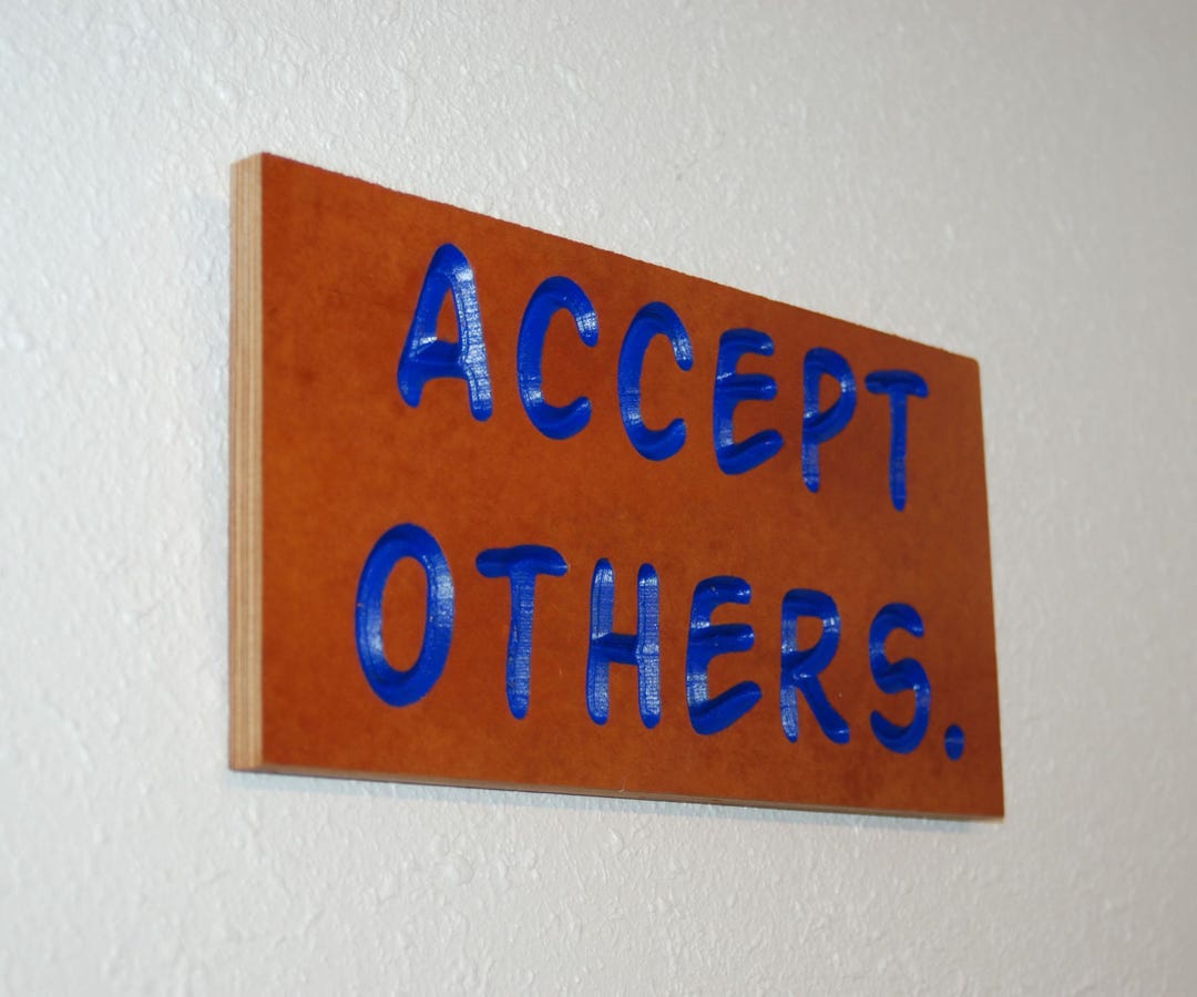 Accept Others. - Hand Painted, Carved Motivational Plaque - 26151 - Etsy